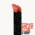 LP - Tokyo Police Club - A Lesson In Crime