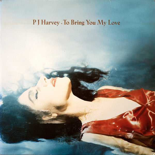 LP - PJ Harvey - To Bring You My Love