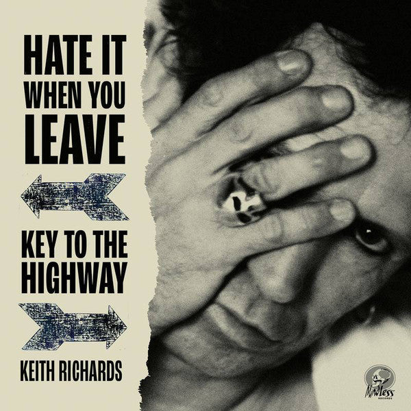 Hate it When You Leave/ Key To The Highway