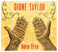 USED CD - Dione Taylor - Born Free