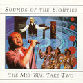 USED CD - Sounds Of The Eighties - The Mid '80s: Take Two