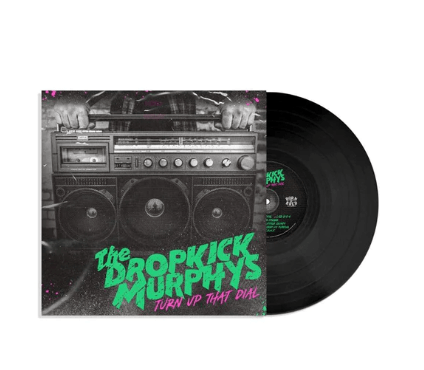 THE DROPKICK MURPHYS - Turn Up That Dial Vinyl