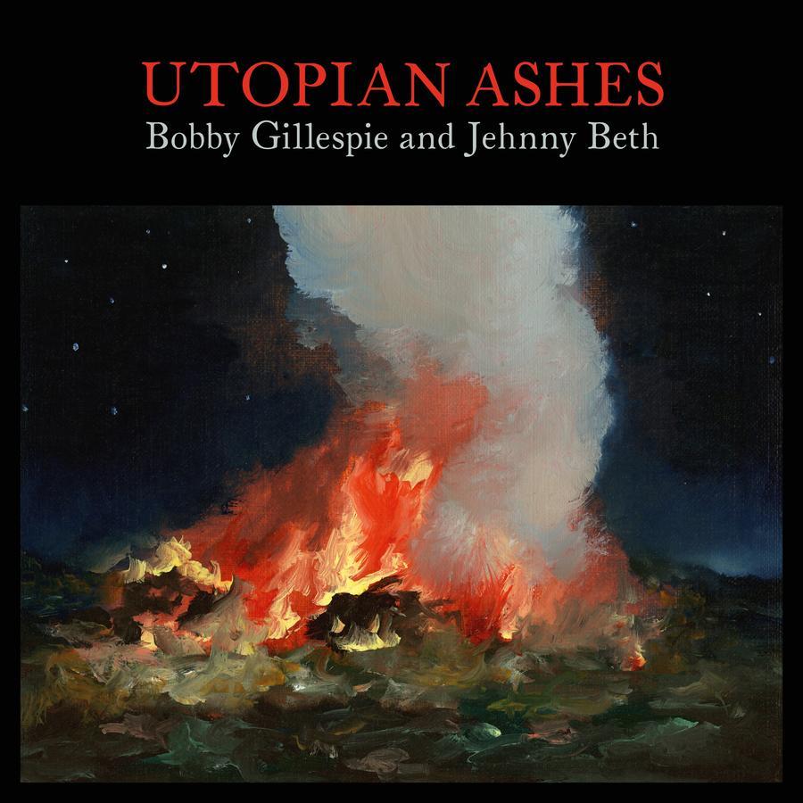 LP - Bobby Gillespie & Jehnny Beth - Utopian Ashes