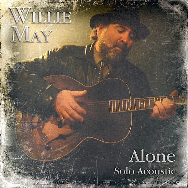 USED CD - Willie May – Alone | Solo Acoustic