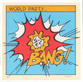 USED CD - World Party – Bang!