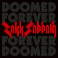 2LP - ZAKK SABBATH - Doomed Forever Forever Doomed