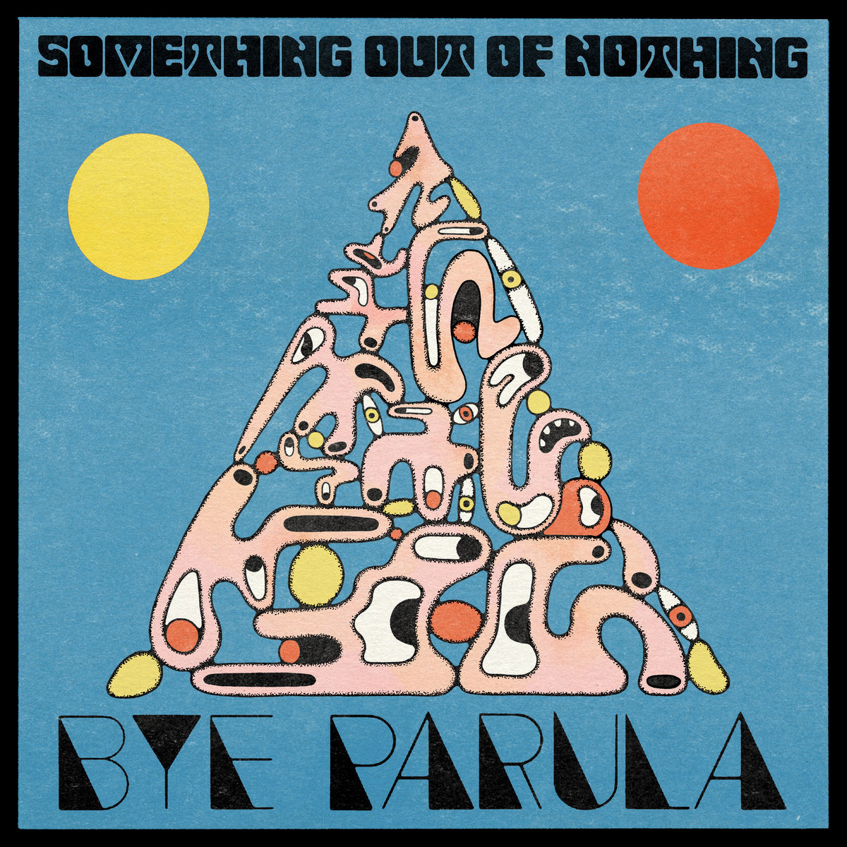 LP - Bye Parula - Something Out Of Nothing