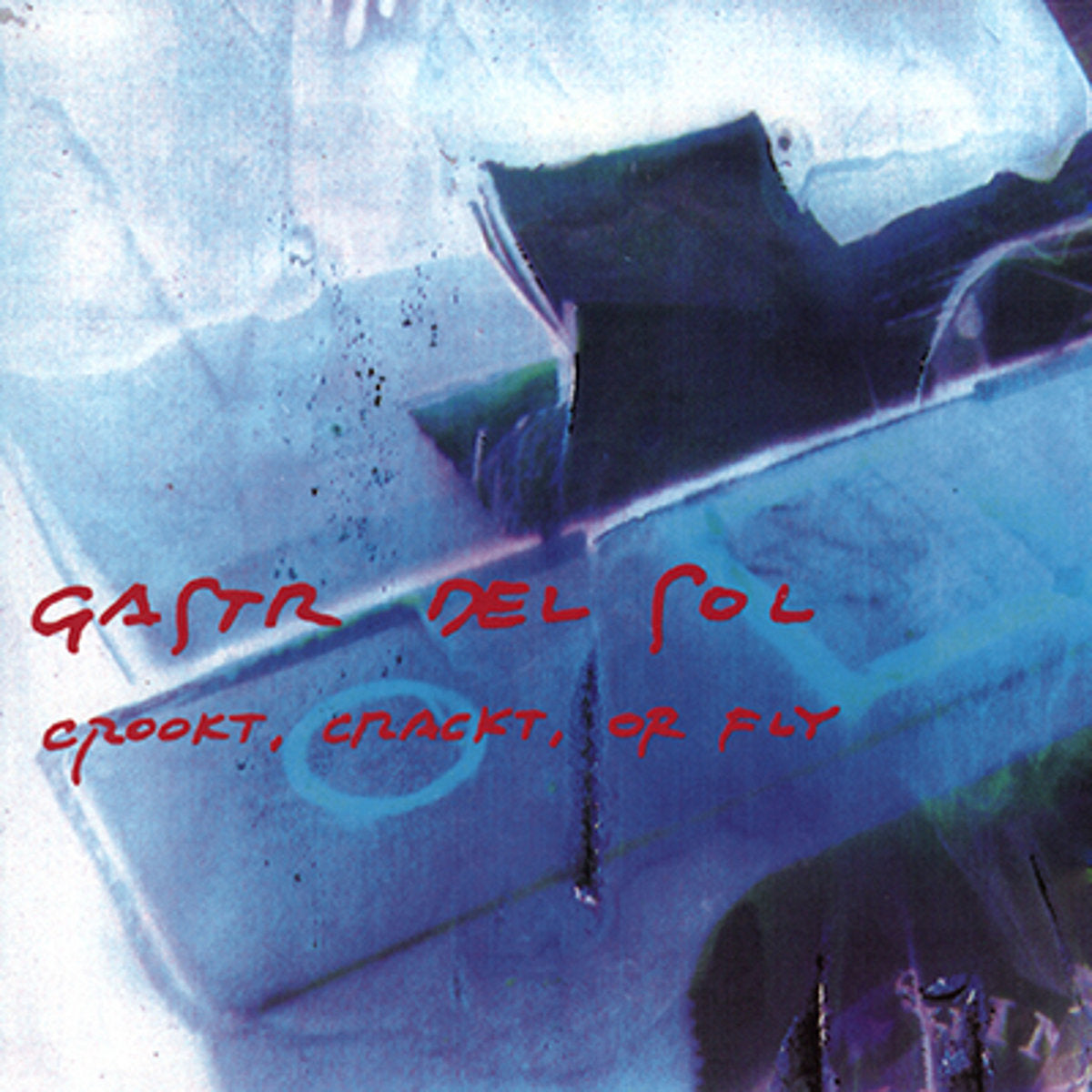 LP - Gastr Del Sol - Crookt, Crackt, or Fly