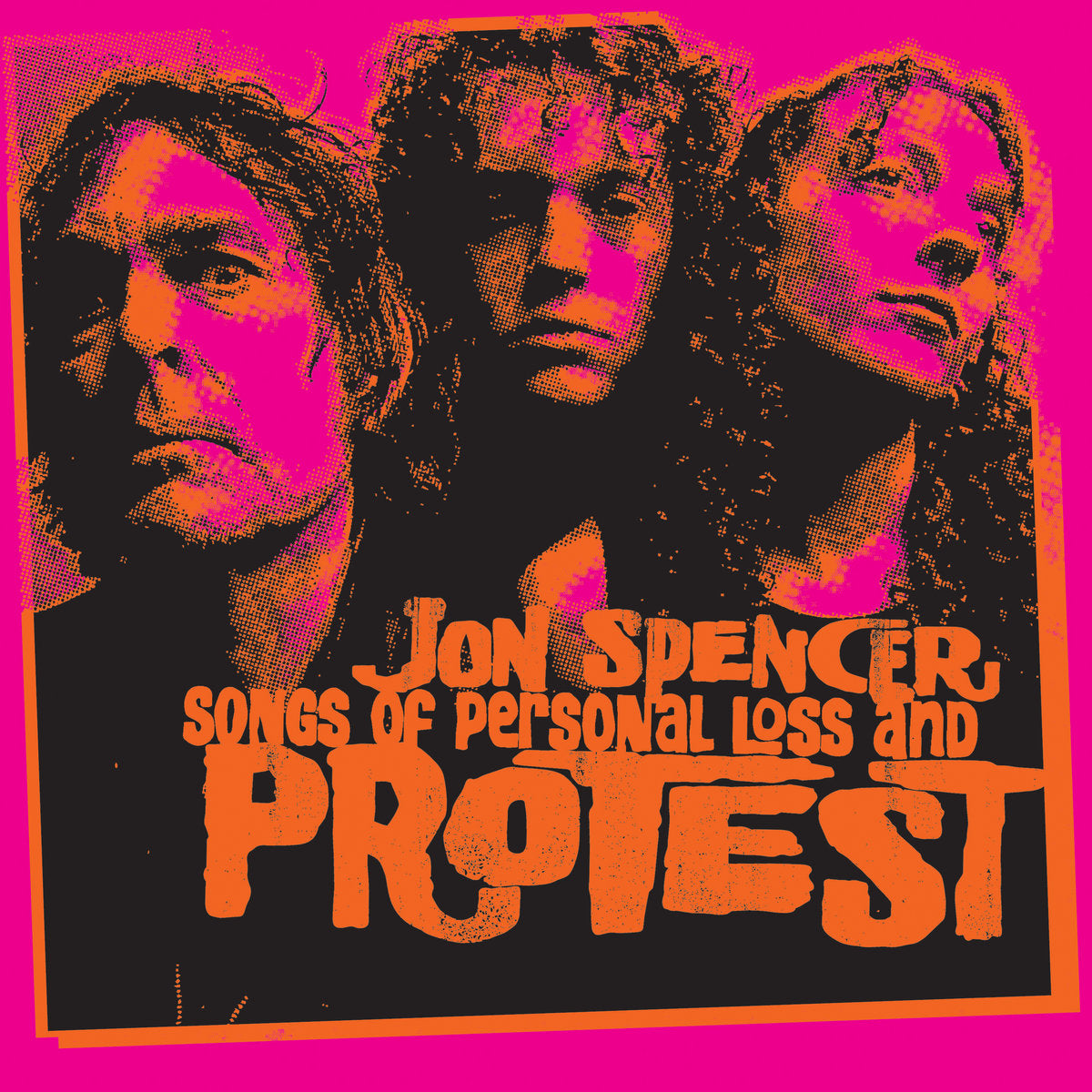 LP - Jon Spencer - Songs Of Personal Loss and Protest