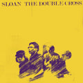 LP - Sloan - The Double Cross