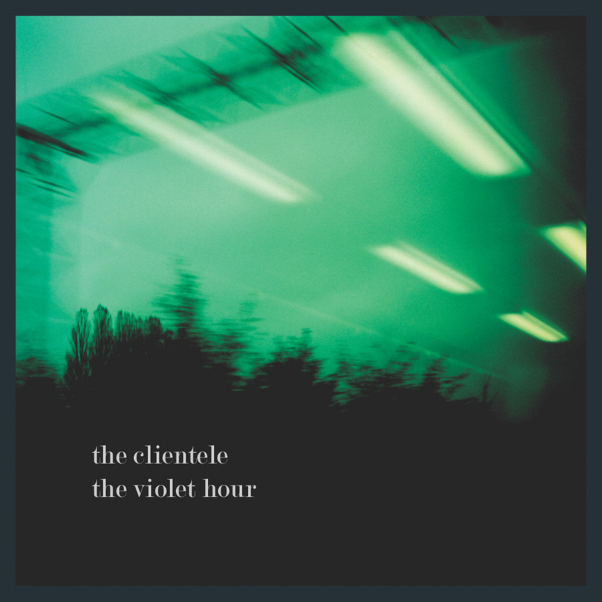 LP - The Clientele - The Violet Hour