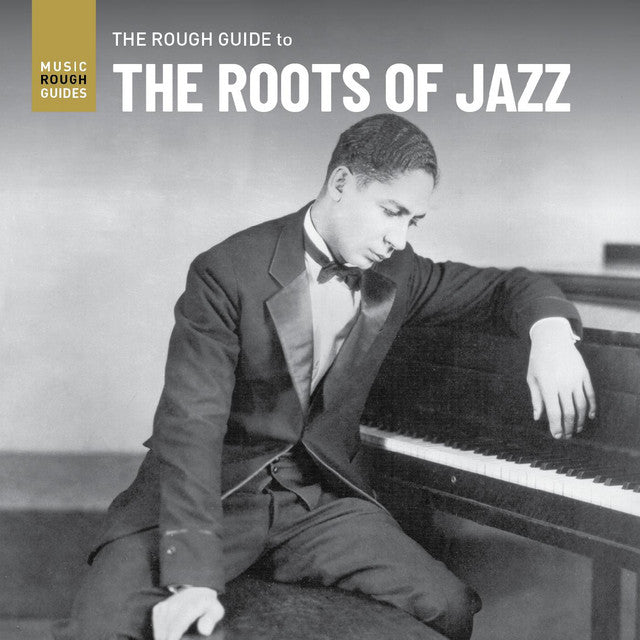 rough guide to the roots of jazz