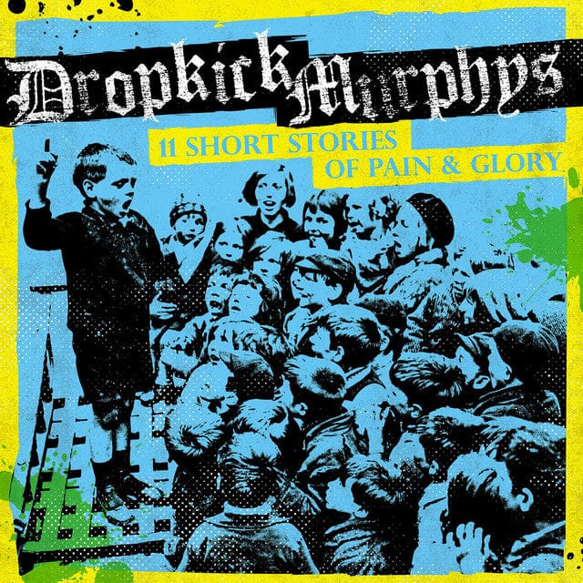 THE DROPKICK MURPHYS - 11 Short Stories of Pain & Glory Vinyl