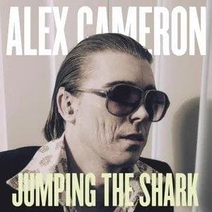 ALEX CAMERON - Jumping The Shark Vinyl