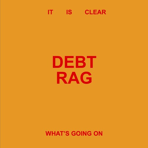 Debt Rag - (PRESALE 7/10/26) It Is Clear What's Going on (BEIGE VINYL) | Mint (M) Mint (M)