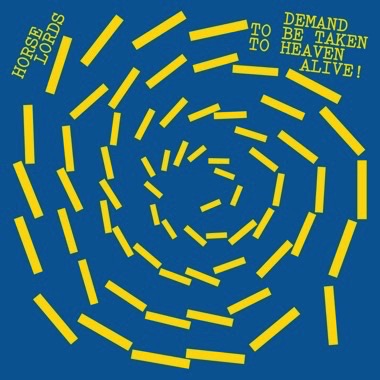 Horse Lords - Demand to Be Taken to Heaven Alive! (WHITE VINYL) | Mint (M) Mint (M)