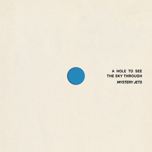 Mystery Jets - (PRESALE 9/11/26) A Hole to See the Sky Through (IEX BLUE VINYL LP FICTION FICX7004.1 2026) | NEW