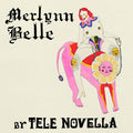 Tele Novella - (PRESALE 8/7/26) Merlynn Belle (COBALT BLUE VINYL LP KILL ROCK STARS 2026) | NEW Mint (M) Mint (M)