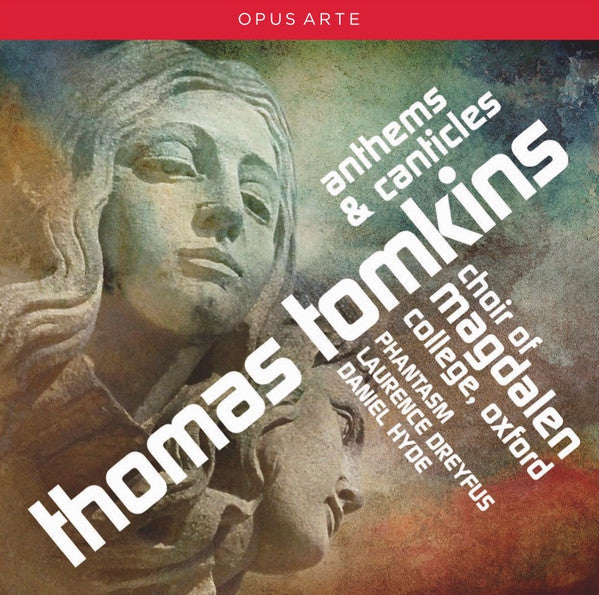 USED CD - Thomas Tomkins, Choir Of Magdalen College, Oxford, Phantasm, Laurence Dreyfus, Daniel Hyde – Anthems & Canticles