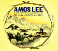 Amos Lee – As The Crow Flies - USED CD