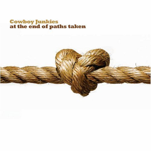 USED CD - Cowboy Junkies – At The End Of Paths Taken