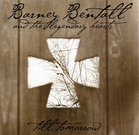 USED CD - Barney Bentall And The Legendary Hearts – Till Tomorrow