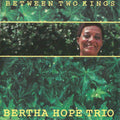 USED CD - Bertha Hope Trio – Between Two Kings