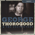 USED CD - George Thorogood & The Destroyers – The Best Of