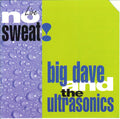 USED CD - Big Dave And The Ultrasonics – No Sweat! Live