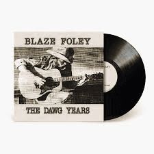 BLAZE FOLEY - The Dawg Years Vinyl