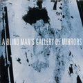 USED CD - Various – A Blind Man's Gallery Of Mirrors