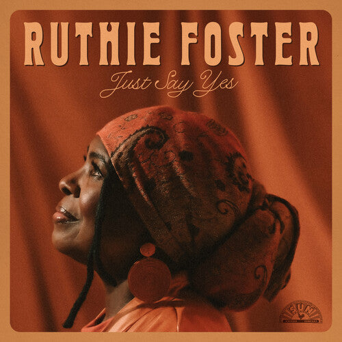 Ruthie Foster - (PRESALE 8/28/26) Just Say Yes (BROWN VINYL LP SUN 2026) | NEW