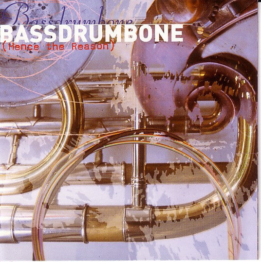 USED CD - BassDrumBone – (Hence The Reason)
