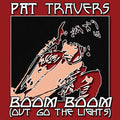 USED CD - Pat Travers – Boom Boom (Out Go The Lights)