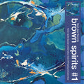 Brown Spirits - (PRESALE 7/10/26) Brown Spirits #1 (IEX DDL BLUE VINYL) |
