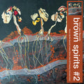 Brown Spirits - (PRESALE 7/10/26) Brown Spirits #2 (IEX DDL CLEAR YELLOW VINYL) |
