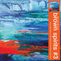 Brown Spirits - (PRESALE 7/10/26) Brown Spirits #3 (IEX DDL CLEAR ORANGE VINYL) |