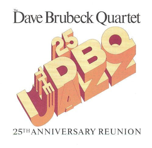 The Dave Brubeck Quartet – 25th Anniversary Reunion - USED CD