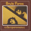 Brute Force – Extemporaneous - USED CD