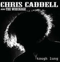 USED CD - Chris Cadell and The Wreckage – Tough lung