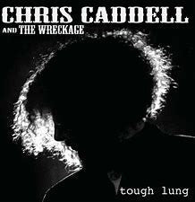 USED CD - Chris Cadell and The Wreckage – Tough lung