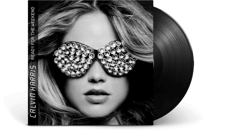CALVIN HARRIS - Ready For The Weekend Vinyl