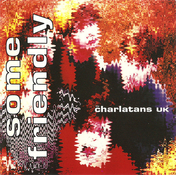 USED CD - The Charlatans UK – Some Friendly