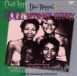 USED CD - Various – Chart Toppin' Doo Woppin' Volume 2, Roll With Me Henry