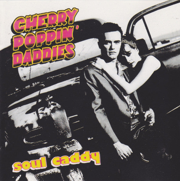 USED CD - Cherry Poppin' Daddies – Soul Caddy