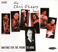 USED CD - The Chris O'Leary Band – Waiting For The Phone To Ring