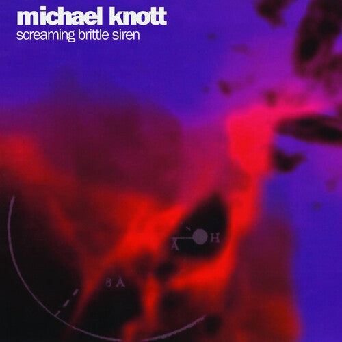 Michael Knott - Screaming Brittle Siren (2x PURPLE VINYL) | Mint (M) Mint (M)