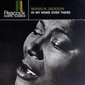USED CD - Mahalia Jackson – In My Home Over There