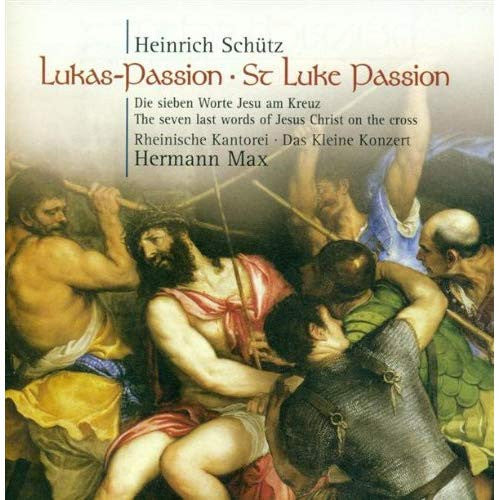 USED CD - Schütz, Rheinische Kantorei, Das Kleine Konzert, Hermann Max – Lukas-Passion - St. Luke Passion