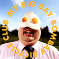 LP - Bombay Bicycle Club – My Big Day